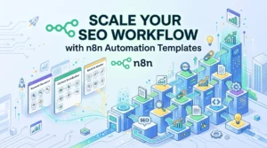 Powerful n8n SEO Automation Templates to Supercharge Your Workflow in 2026